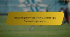 Kenny Dalglish: Vroeg leven, Carrièrebegin, Persoonlijke prestaties