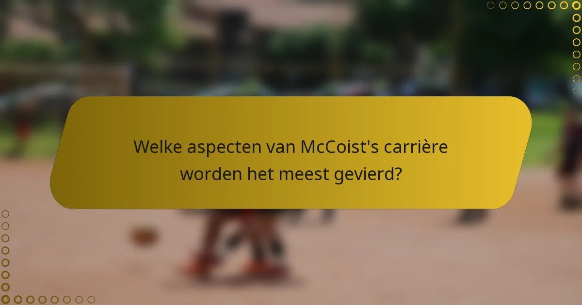 Welke aspecten van McCoist's carrière worden het meest gevierd?